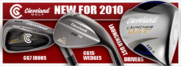 New 2010 Cleveladn Launcher DST Driver and Fairway Woods, also get the new DG7 Irons and CG15 Wedges.